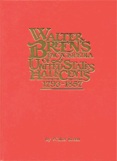 Walter Breens Encyclopedia of United States Half Cents 1793-1857