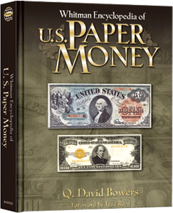 Encyclopedia of U.S. Paper Money