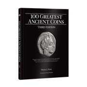 100 Greatest Ancient Coins, 3rd Ed