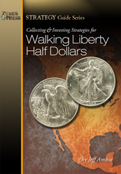 Collecting and Investing Strategies for Walking Liberty Half Dollars