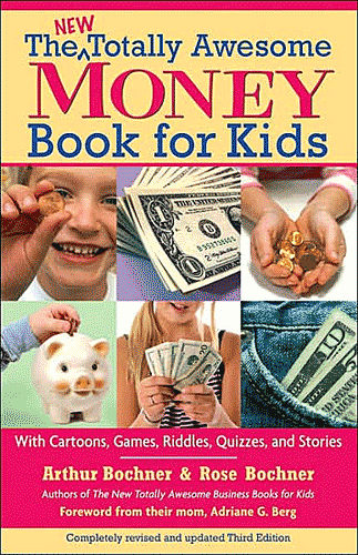 New Totally Awesome Money Book For Kids, The