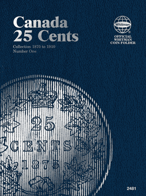 Canadian 25 Cents Vol. I 1870-1910