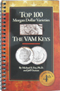 Top 100 Morgan Dollar Varieties: The VAM Keys