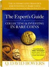 Experts Guide to Collecting and Investing in Rare Coins, The