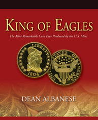 King of Eagles: The Most Remarkable Coin Ever Produced by the U.S. Mint