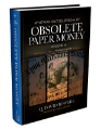 Obsolete Paper Money Volume 4