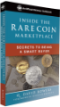 Inside The Rare Coin Marketplace, Secrets to Being a Smart Buyer