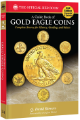 Guide Book of Gold Eagle Coins - 2nd Edition