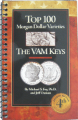 Top 100 Morgan Dollar Varieties: The VAM Keys