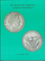 Authoritative Reference on Barber Half Dollars