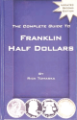 Complete Guide to Franklin Half Dollars