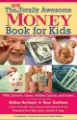 New Totally Awesome Money Book For Kids, The