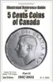 Illustrated Reference Guide for 5 Cents Coins of Canada Part II - 2nd Edition
