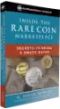 Inside The Rare Coin Marketplace, Secrets to Being a Smart Buyer