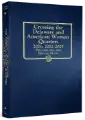 Crossing the Delaware & American Women Quarters Album 2021; 2022-2025 P&D Mints