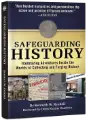 Safeguarding History, Trailblazing Adventures Inside the Worlds of Collecting and Forging