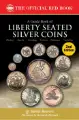Guide Book of Liberty Seated Silver Coins - 2nd Edition
