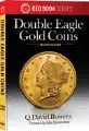 Double Eagle Gold Coins, 2nd Edition
