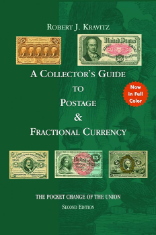 Collectors Guide to Postage and Fractional Currency, 2nd Ed.