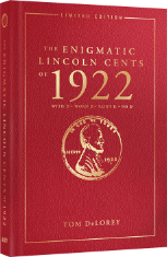 The Enigmatic Lincoln Cents of 1922, Limited Edition (Hardcover)