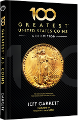 100 Greatest US Coins 6th Edition