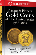 Private & Pioneer Gold Coins of the United States