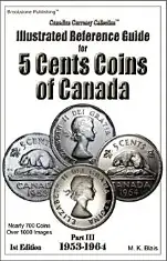 Illustrated Reference Guide for 5 Cents Coins of Canada - Part III
