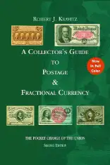 Collectors Guide to Postage and Fractional Currency, 2nd Ed.