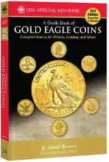 Guide Book of Gold Eagle Coins - 2nd Edition