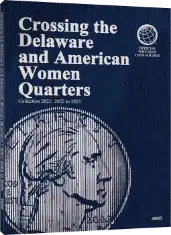 Crossing the Delaware & American Women Quarters - Whitman Folder Collection 2021; 2022-2025