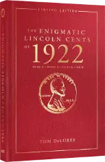 The Enigmatic Lincoln Cents of 1922, Limited Edition (Hardcover)