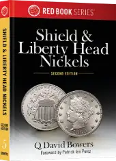 Guide Book of Shield & Liberty Head Nickels - Red Book Series, 2nd Edition