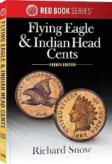 Flying Eagle & Indian Head Cents 4th Edition
