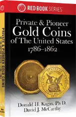 Private & Pioneer Gold Coins of the United States
