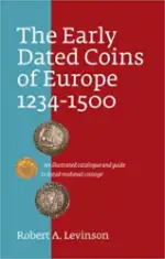 The Early Dated Coins of Europe 1234-1500