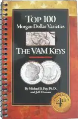 Top 100 Morgan Dollar Varieties: The VAM Keys