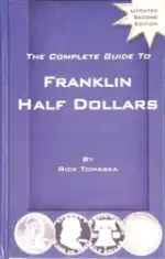 Complete Guide to Franklin Half Dollars