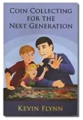 Coin Collecting For The Next Generation