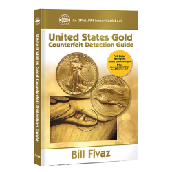 United States Gold Counterfeit Detection Guide: A Whitman Guidebook (Paperback)