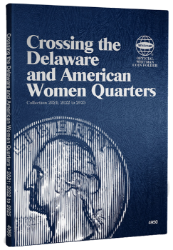 Crossing the Delaware & American Women Quarters - Whitman Folder Collection 2021; 2022-2025