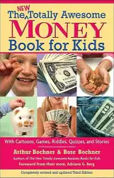 New Totally Awesome Money Book For Kids, The