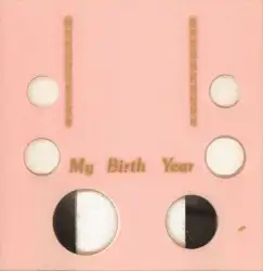 My Birth Year (Ike $, .50, .25, .10, .05, .01)