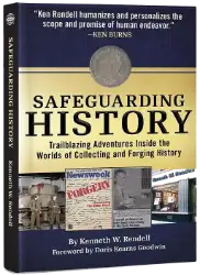 Safeguarding History, Trailblazing Adventures Inside the Worlds of Collecting and Forging