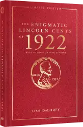 The Enigmatic Lincoln Cents of 1922, Limited Edition (Hardcover)