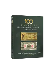 100 Greatest U.S. Paper Currency, 2nd Edition (Compact Size)