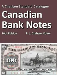 Canadian Bank Notes, 10th Edition