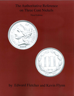 Authoritative Reference on Three Cent Nickels 3rd