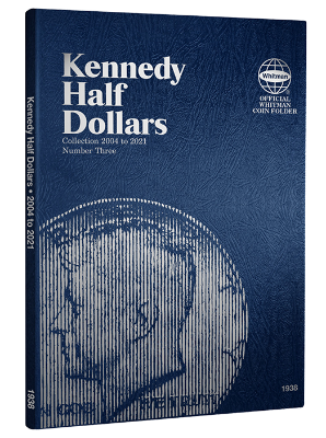 Kennedy Half Dollar No. 3 Folder, 2004-2021