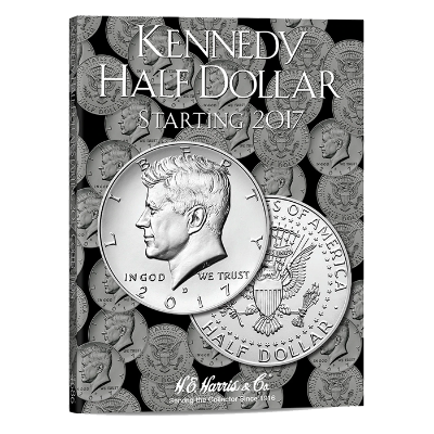 Kennedy Half Dollar Folder No. 4 2017-Date