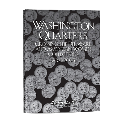 Washington Quarters - Crossing the Delaware & American Women Collections 2021-2025
